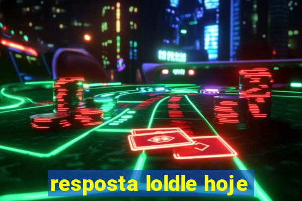 resposta loldle hoje